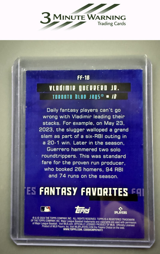 2024 Topps #FF-18 Vladimir Guerrero Jr. Fantasy Favorites