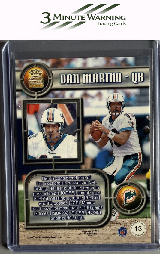 2000 Pacific Crown Royale #13 Dan Marino In Your Face