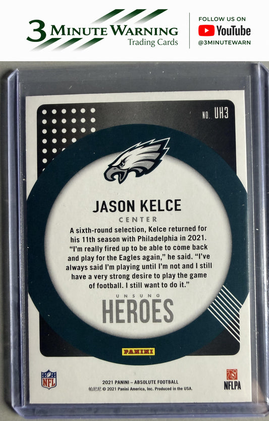 2021 Panini Absolute #UH3 Jason Kelce Unsung Heroes