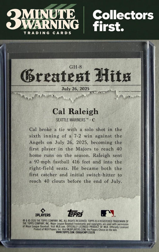 2026 Topps #GH-8 Cal Raleigh 2025 Greatest Hits