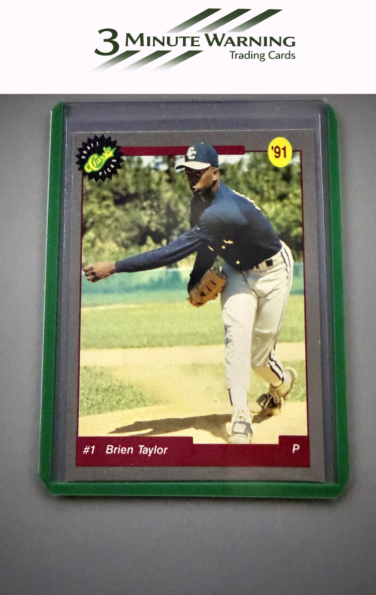 1991 Classic Draft Picks #NNO Brien Taylor