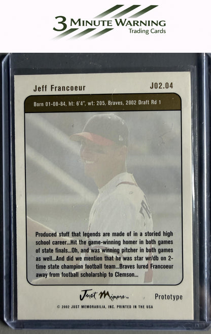 2002 Justifiable Prototypes #JO2. 04 Jeff Francoeur