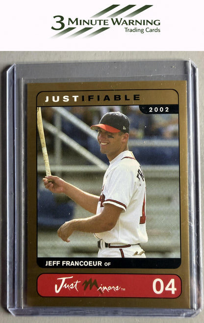 2002 Justifiable Prototypes #JO2. 04 Jeff Francoeur