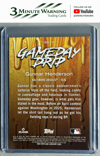 2026 Topps #GD-13 Gunnar Henderson Gameday Drip