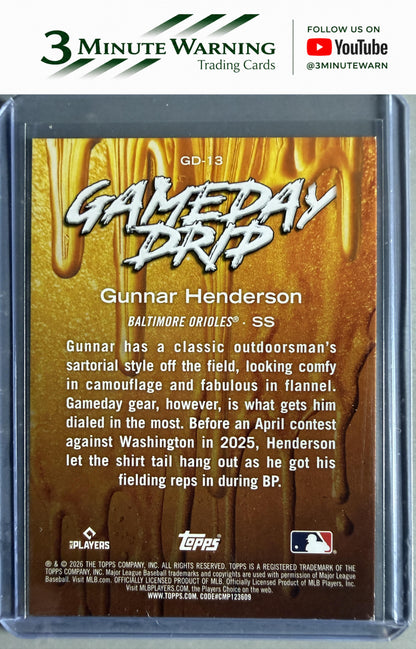 2026 Topps #GD-13 Gunnar Henderson Gameday Drip