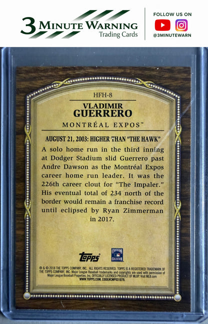 2018 Topps Update #HFH-8 Vladimir Guerrero Hall of Famer Highlights