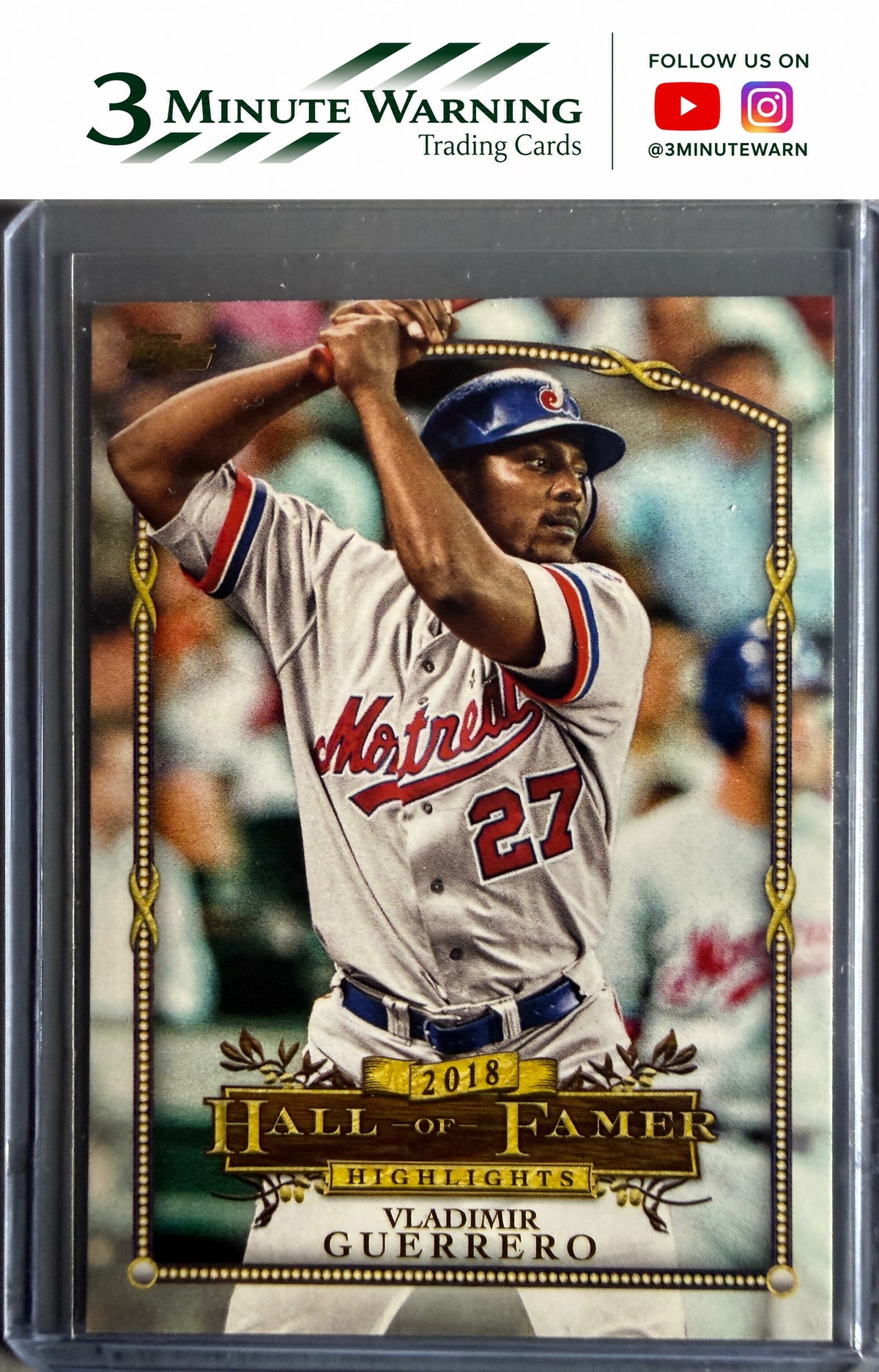 2018 Topps Update #HFH-8 Vladimir Guerrero Hall of Famer Highlights