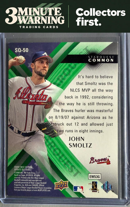 2008 Upper Deck First Edition #SQ-50 John Smoltz StarQuest Green Common